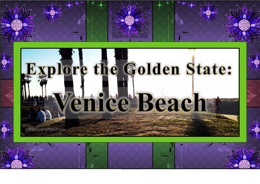 Explore the Golden State: Venice&nbsp;Beach